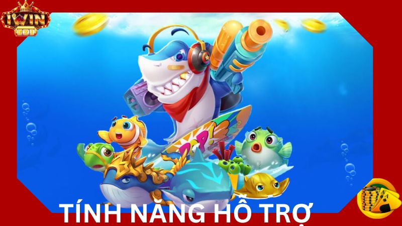 Sở hữu tính năng hỗ trợ giúp người chơi săn bắn cá hiệu quả nhất